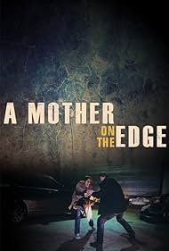 A Mother on the Edge (2019)